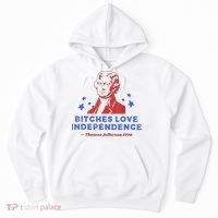 Bitches Love Independence Funny Founding Fathers 4th Of July Hoodie thumb 0