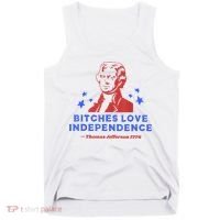 Bitches Love Independence Funny Founding Fathers 4th Of July Tank Top thumb 0