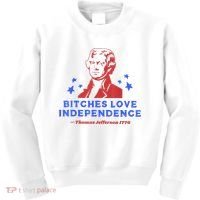 Bitches Love Independence Funny Founding Fathers 4th Of July Kids Sweatshirt thumb 0