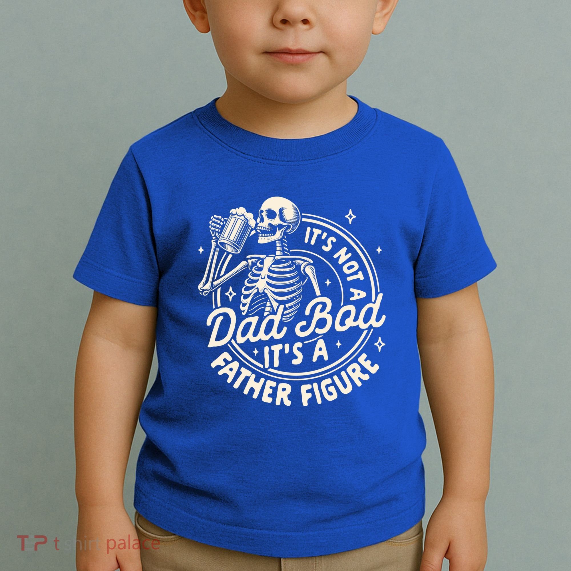 Beer Lover Ing ItS Not A Dad Bod ItS A Father Figure Gift Toddler T-Shirt