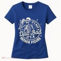Beer Lover Ing ItS Not A Dad Bod ItS A Father Figure Gift Women's T-Shirt thumb 0