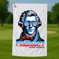 Bitches Love Independence Funny 4th Of July Thomas Jefferson Golf Towel thumb 1