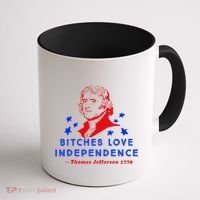 Bitches Love Independence Thomas Jefferson 1776 Coffee Mug thumb 1