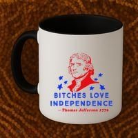 Bitches Love Independence Thomas Jefferson 1776 Coffee Mug thumb 2