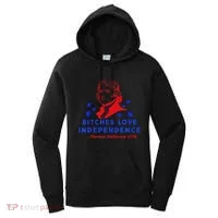Bitches Love Independence Thomas Jefferson 1776 Women's Hoodie thumb 0
