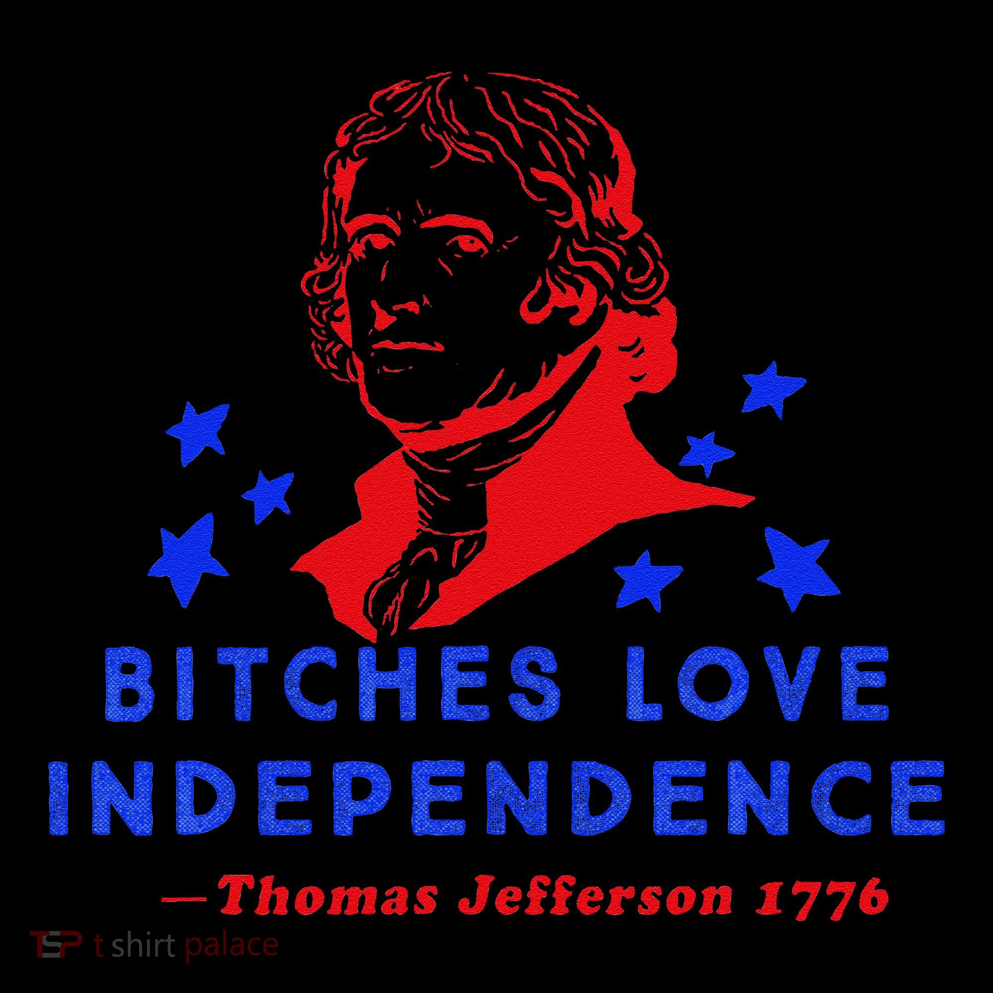 Bitches Love Independence Thomas Jefferson 1776 Ornament