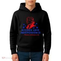 Bitches Love Independence Thomas Jefferson 1776 Kids Hoodie thumb 4
