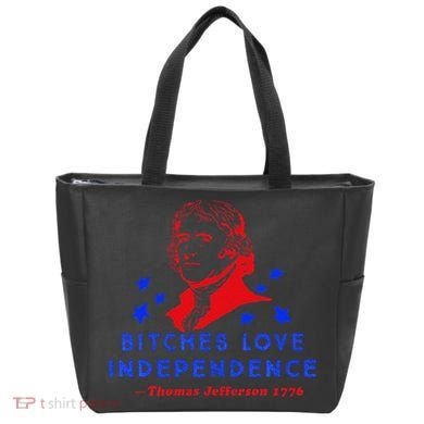 Bitches Love Independence Thomas Jefferson 1776 Tote Bag