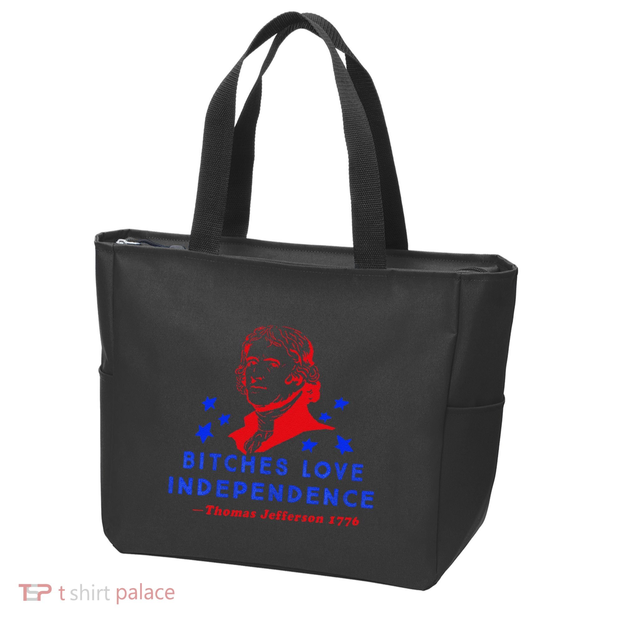 Bitches Love Independence Thomas Jefferson 1776 Tote Bag
