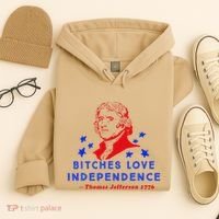 Bitches Love Independence Thomas Jefferson 1776 Hoodie thumb 4