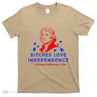 Bitches Love Independence Thomas Jefferson 1776 T-Shirt thumb 0