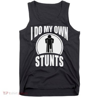 Broken Leg Injury Ankle Knee Funny Get Well Soon Gift Tank Top