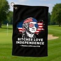 Bitches Love Independence Funny Founding Fathers 4th Of July Golf Towel thumb 1