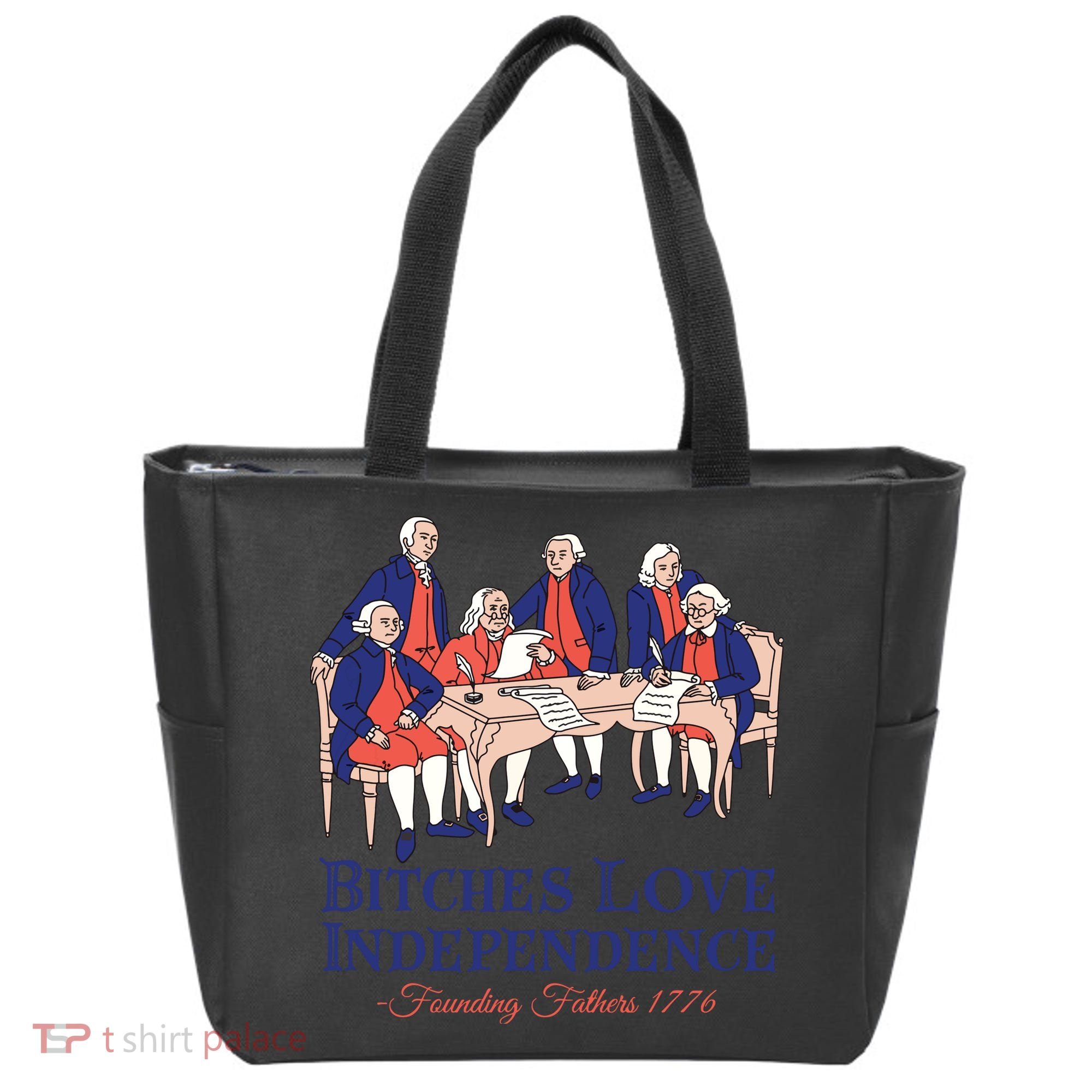 Bitches Love Independence 4th Of July Tote Bag