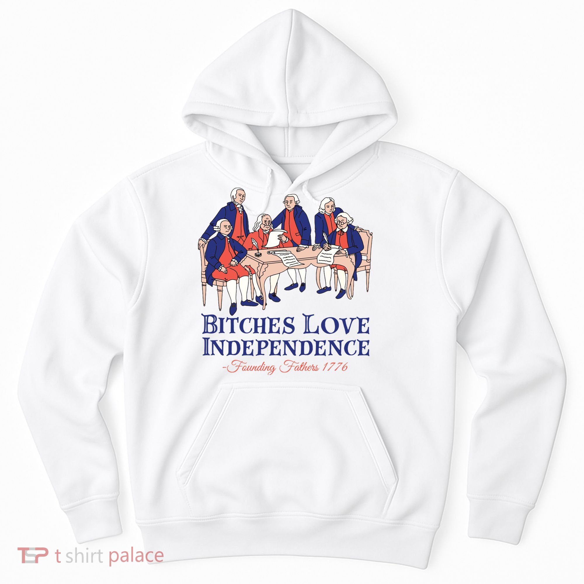 Bitches Love Independence 4th Of July Hoodie