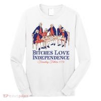 Bitches Love Independence 4th Of July Long Sleeve Shirt thumb 0