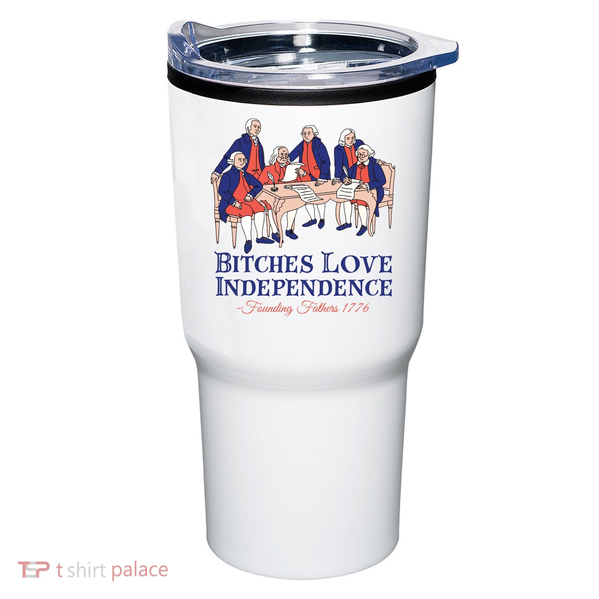 Bitches Love Independence 4th Of July Tumbler