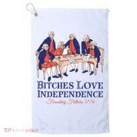 Bitches Love Independence 4th Of July Golf Towel thumb 0