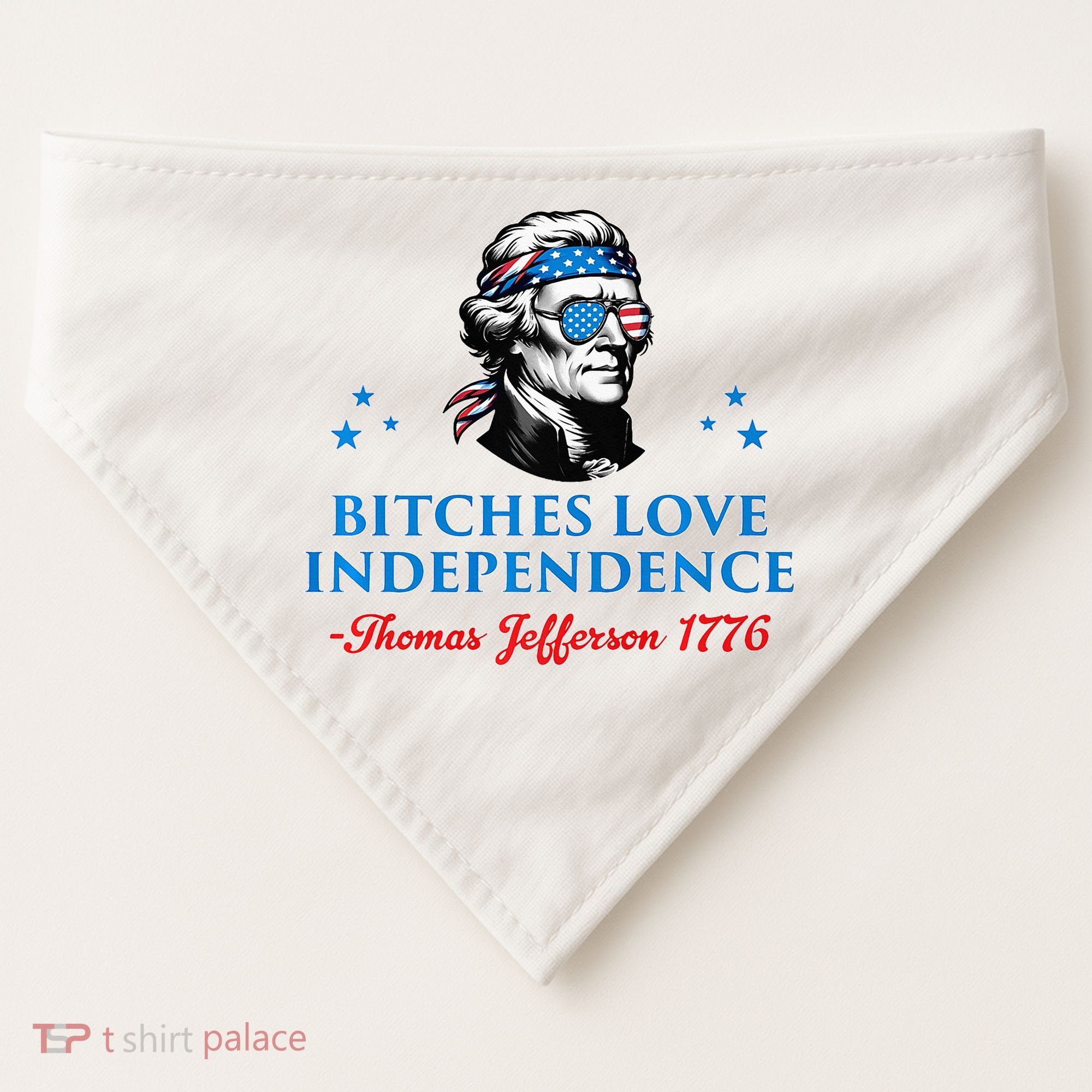 Bitches Love Independence Thomas Jefferson Founding USA-Made Doggie Bandana