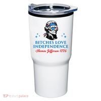 Bitches Love Independence Thomas Jefferson Founding Tumbler thumb 0