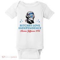 Bitches Love Independence Thomas Jefferson Founding Baby Bodysuit thumb 0