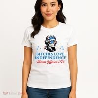Bitches Love Independence Thomas Jefferson Founding Women's T-Shirt thumb 4