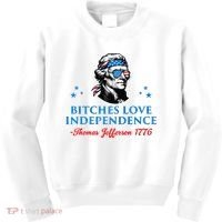 Bitches Love Independence Thomas Jefferson Founding Kids Sweatshirt thumb 0