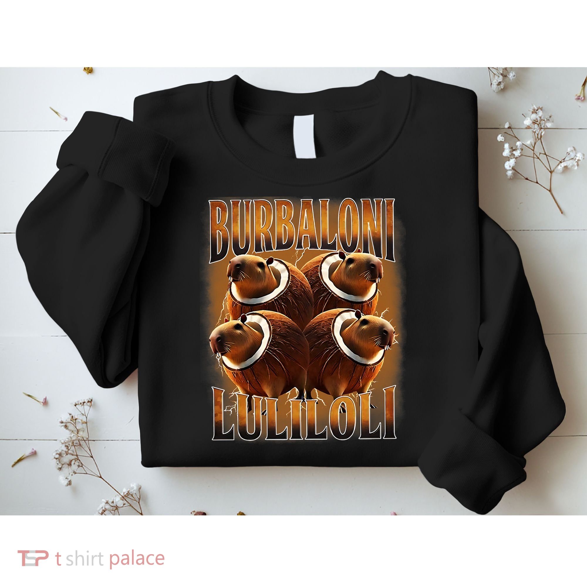 Burbaloni Luliloli Italian Brain Rot Capybara Meme Sweatshirt