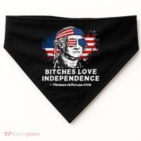 Bitches Love Independence Funny Founding Fathers 4th Of July Gift USA-Made Doggie Bandana thumb 0