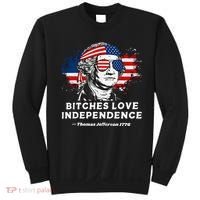 Bitches Love Independence Funny Founding Fathers 4th Of July Gift Sweatshirt thumb 0