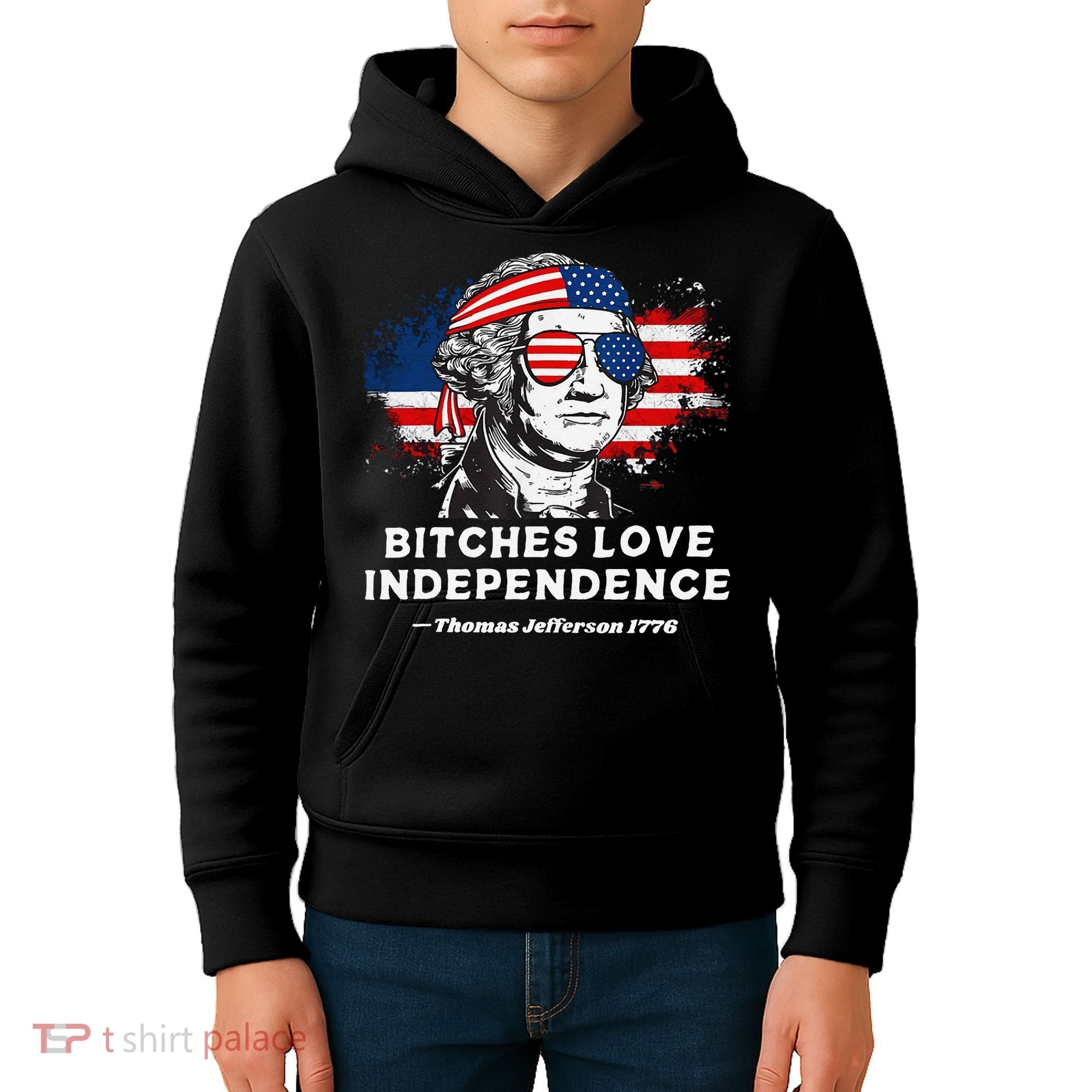 Bitches Love Independence Funny Founding Fathers 4th Of July Gift Kids Hoodie