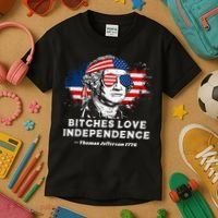 Bitches Love Independence Funny Founding Fathers 4th Of July Gift Kids T-Shirt thumb 3