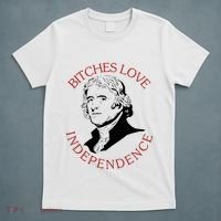 Bitches Love Independence Thomas Jefferson Funny 4th Of July T-Shirt thumb 5