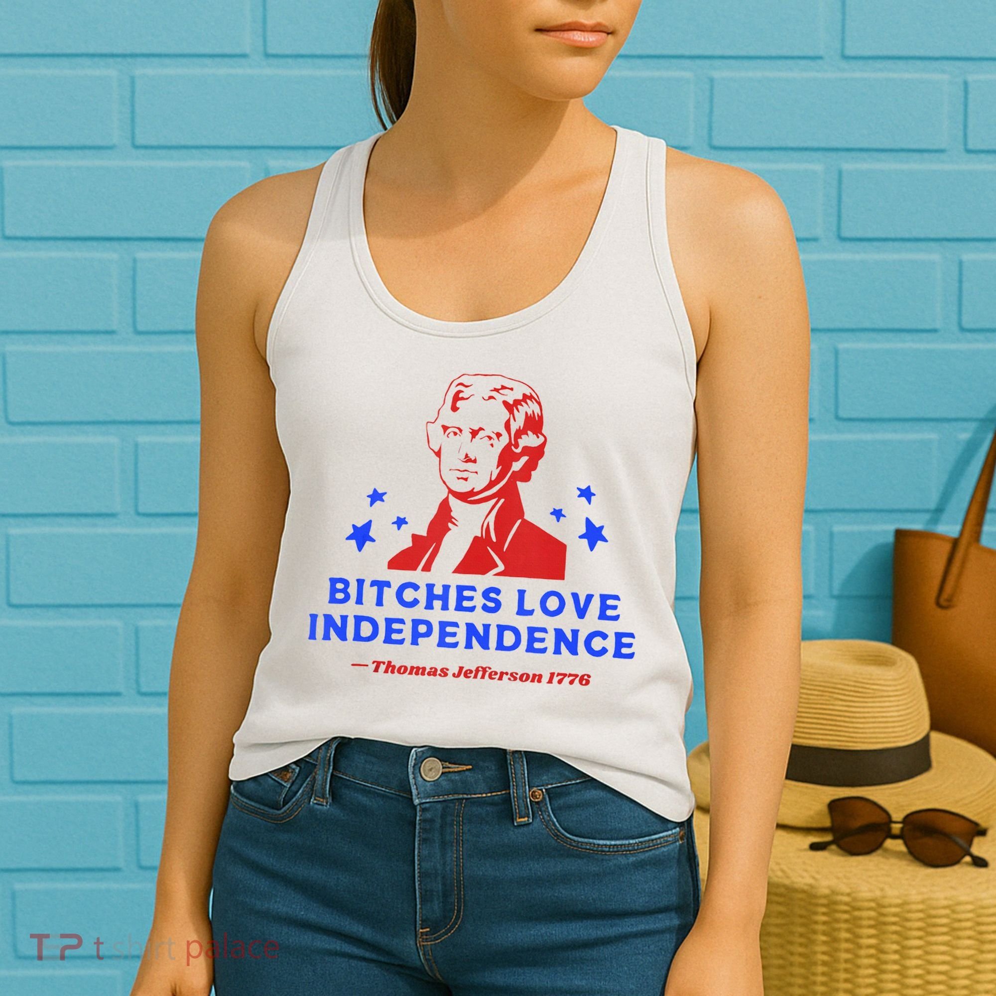 Bitches Love Independence Funny Founding Fathers 4th Of July Women's Tank Top