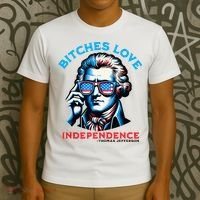 Bitches Love Independence Funny 4th Of July Thomas Jefferson T-Shirt thumb 3