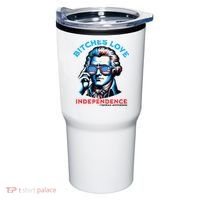 Bitches Love Independence Funny 4th Of July Thomas Jefferson Tumbler thumb 0