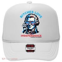 Bitches Love Independence Funny 4th Of July Thomas Jefferson Hat thumb 0