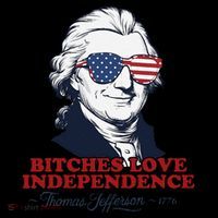 Bitches Love Independence Funny Patriotic Thomas Jefferson Women's Hoodie thumb 2