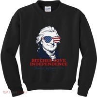 Bitches Love Independence Funny Patriotic Thomas Jefferson Kids Sweatshirt thumb 0