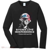 Bitches Love Independence Funny Founding Fathers Women's Long Sleeve Shirt thumb 0