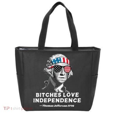 Bitches Love Independence Funny Founding Fathers Tote Bag