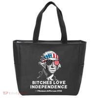Bitches Love Independence Funny Founding Fathers Tote Bag thumb 0