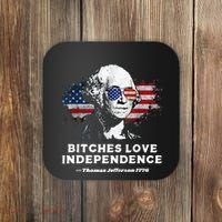 Bitches Love Independence Funny Founding Fathers 4th Of July Coaster thumb 0