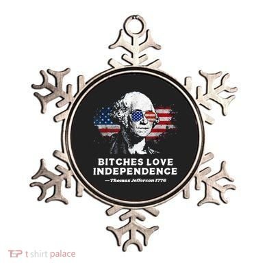 Bitches Love Independence Funny Founding Fathers 4th Of July Ornament