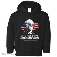 Bitches Love Independence Funny Founding Fathers 4th Of July Toddler Hoodie thumb 0