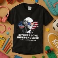 Bitches Love Independence Funny Founding Fathers 4th Of July Kids T-Shirt thumb 3