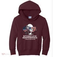 Bitches Love Independence Funny Founding Fathers 4th Of July Kids Hoodie thumb 0