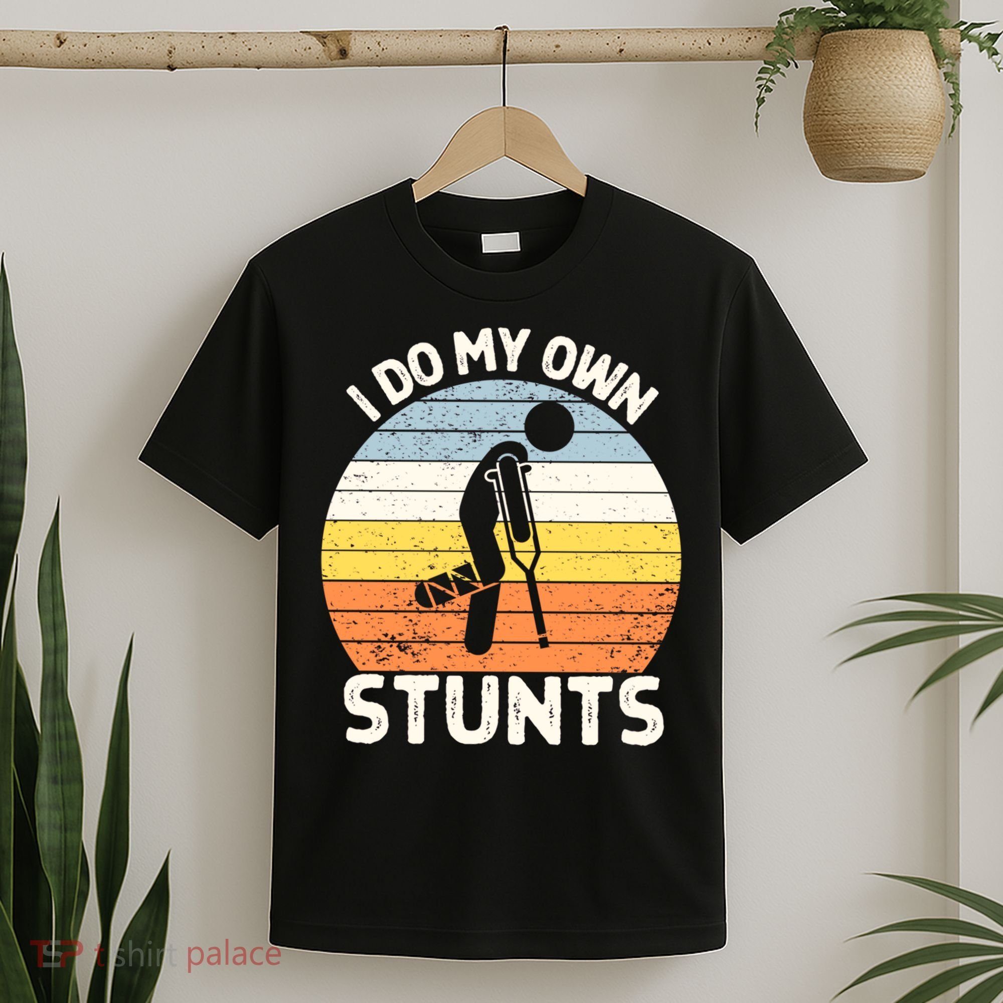 Broken Leg I Do My Own Stunts Vintage Gift T-Shirt