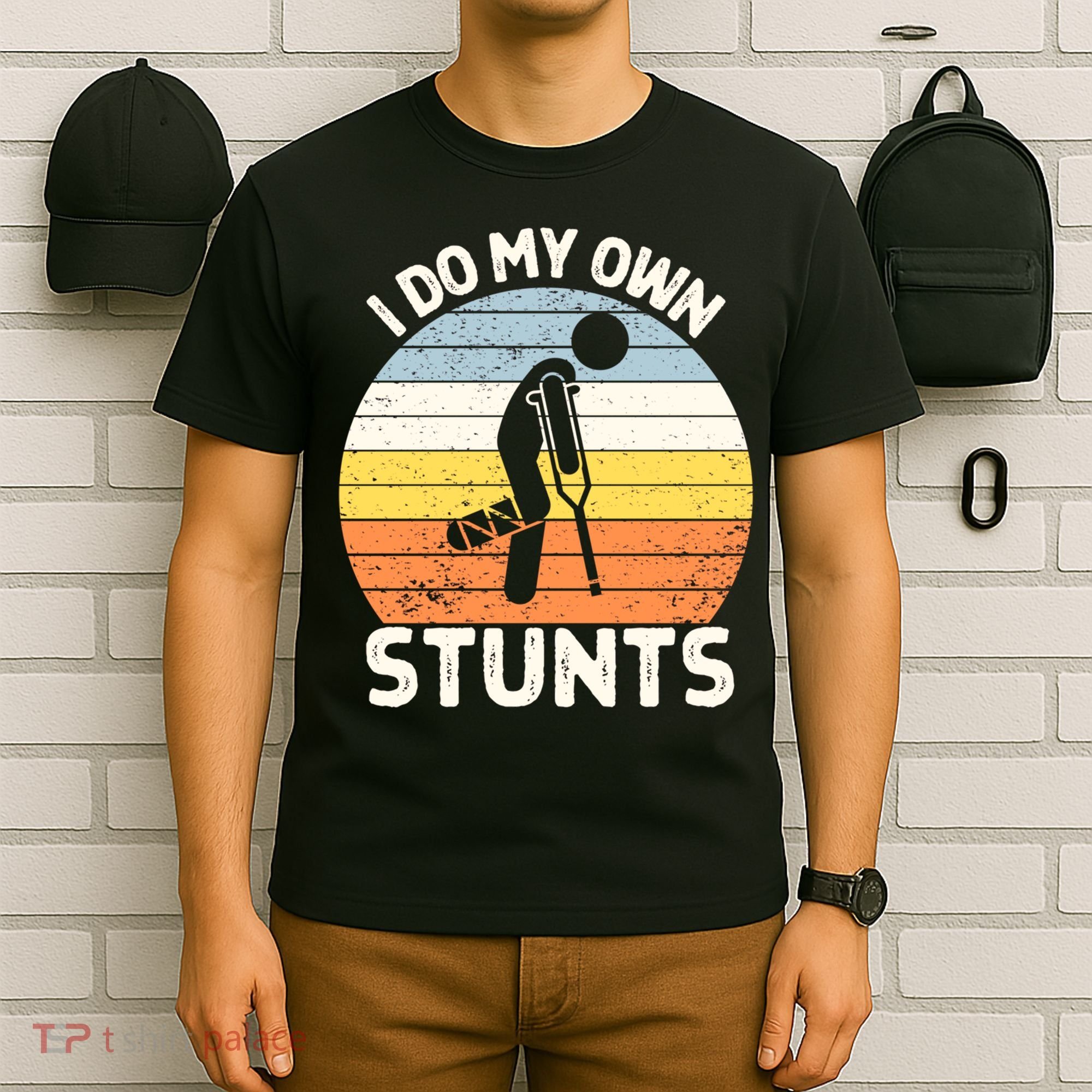 Broken Leg I Do My Own Stunts Vintage Gift T-Shirt