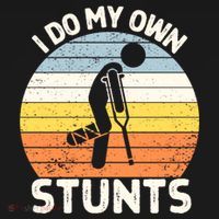 Broken Leg I Do My Own Stunts Vintage Gift T-Shirt thumb 7
